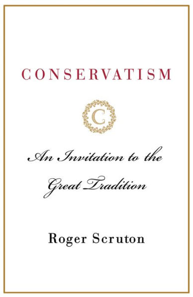 Roger Scruton - Conservatism - An Invitation